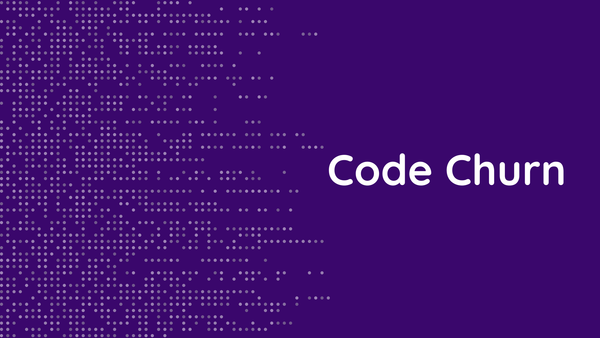 A Leader's Guide to Code Churn